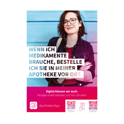 Poster mit Frau und dem Text "Wenn ich Medikamente brauche, bestelle ich sie in meiner Apotheke vor Ort"