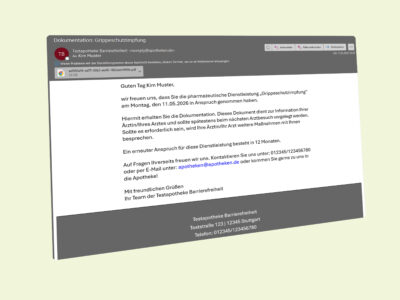 Guten Tag Kim Muster, Ihre Apotheke bietet Grippeschutzimpfung an, Terminvereinbarung online möglich, für mehr Gesundheit und Schutz vor Grippe, Kontakt unter apotheken@apotheken.de.